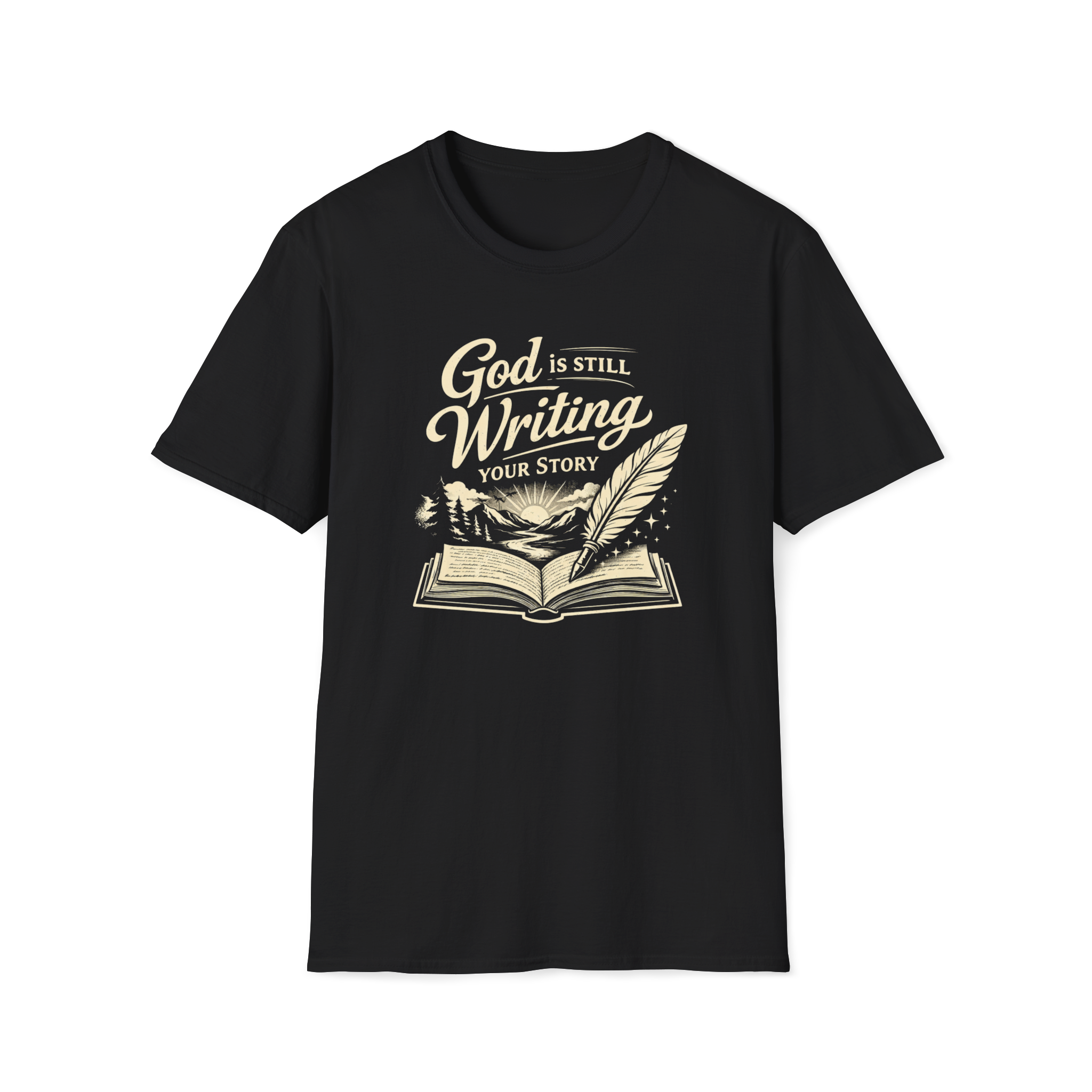 God Is Still Writing Your Story | Faith Tee