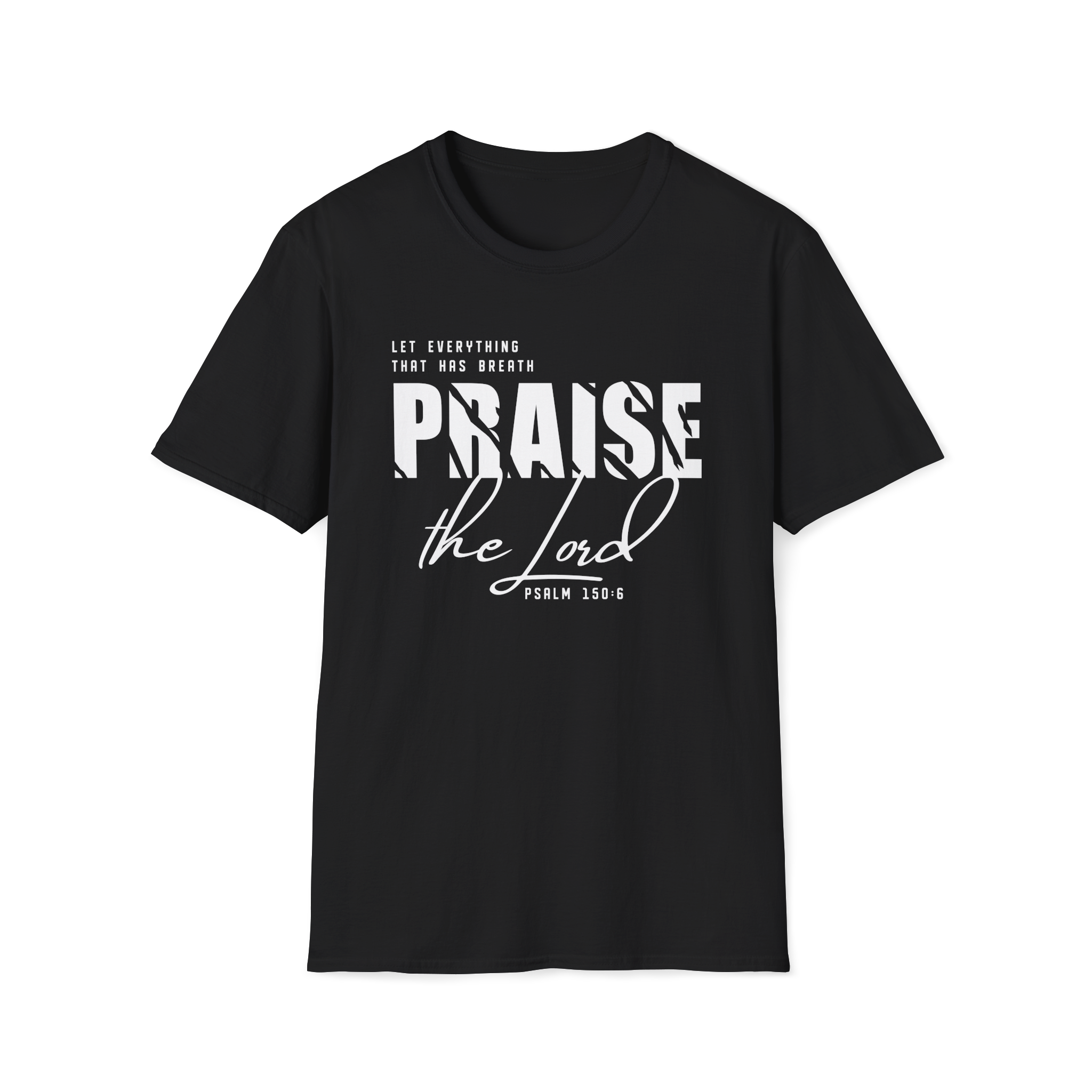 Praise the Lord Preorder| Psalm 150:6 Bold Christian Tee