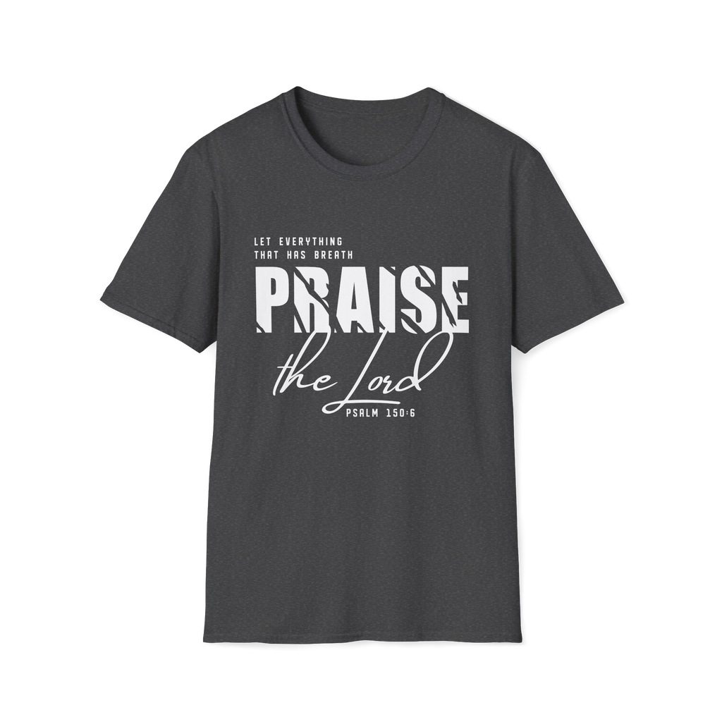 Praise the Lord Preorder| Psalm 150:6 Bold Christian Tee