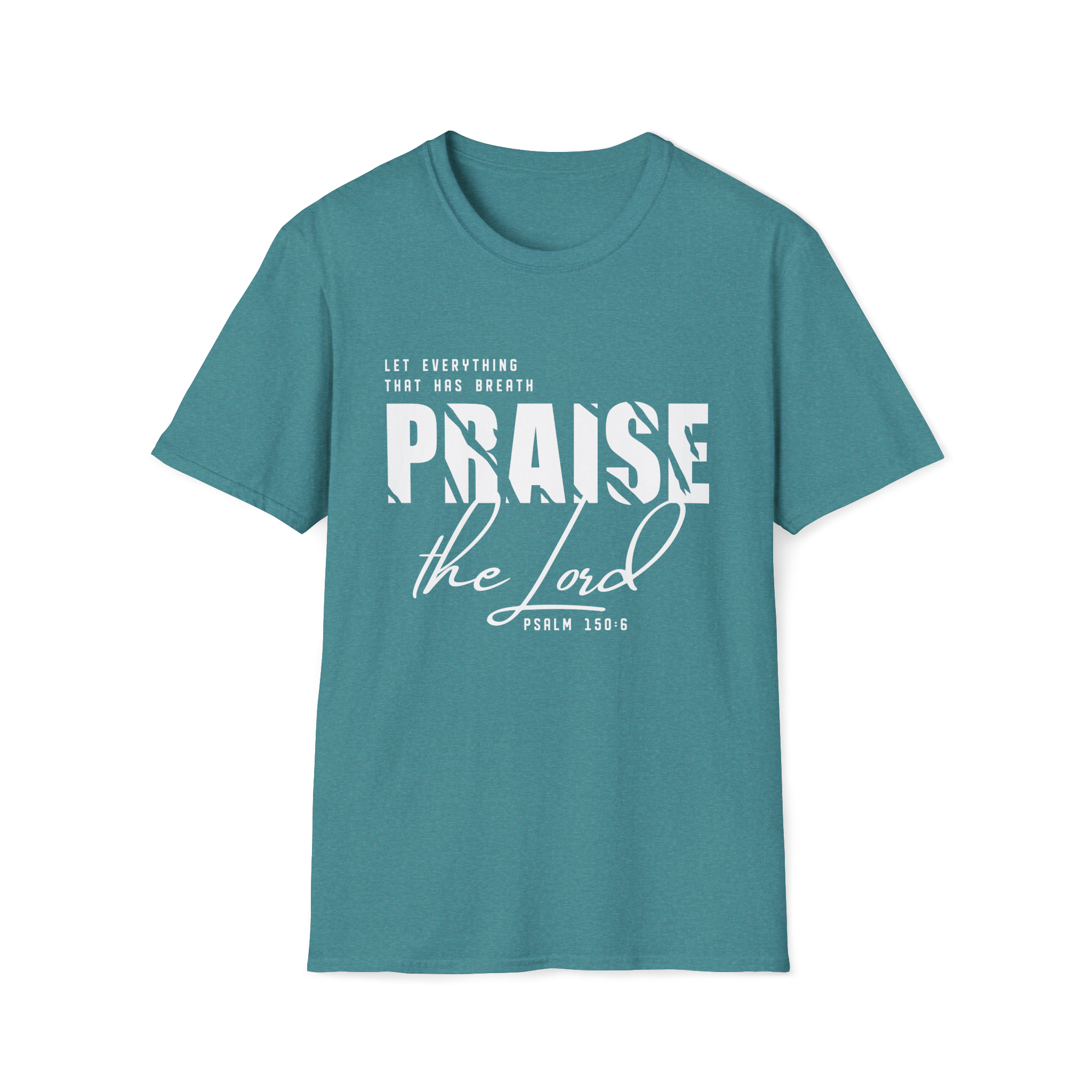 Praise the Lord Preorder| Psalm 150:6 Bold Christian Tee