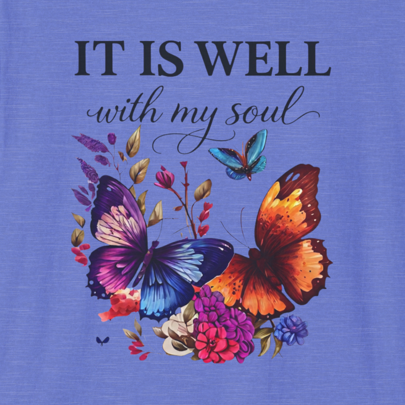 It is Well-NonDistressed| Christian Faith Apparel | Lifted Hope for Savanah PREORDER