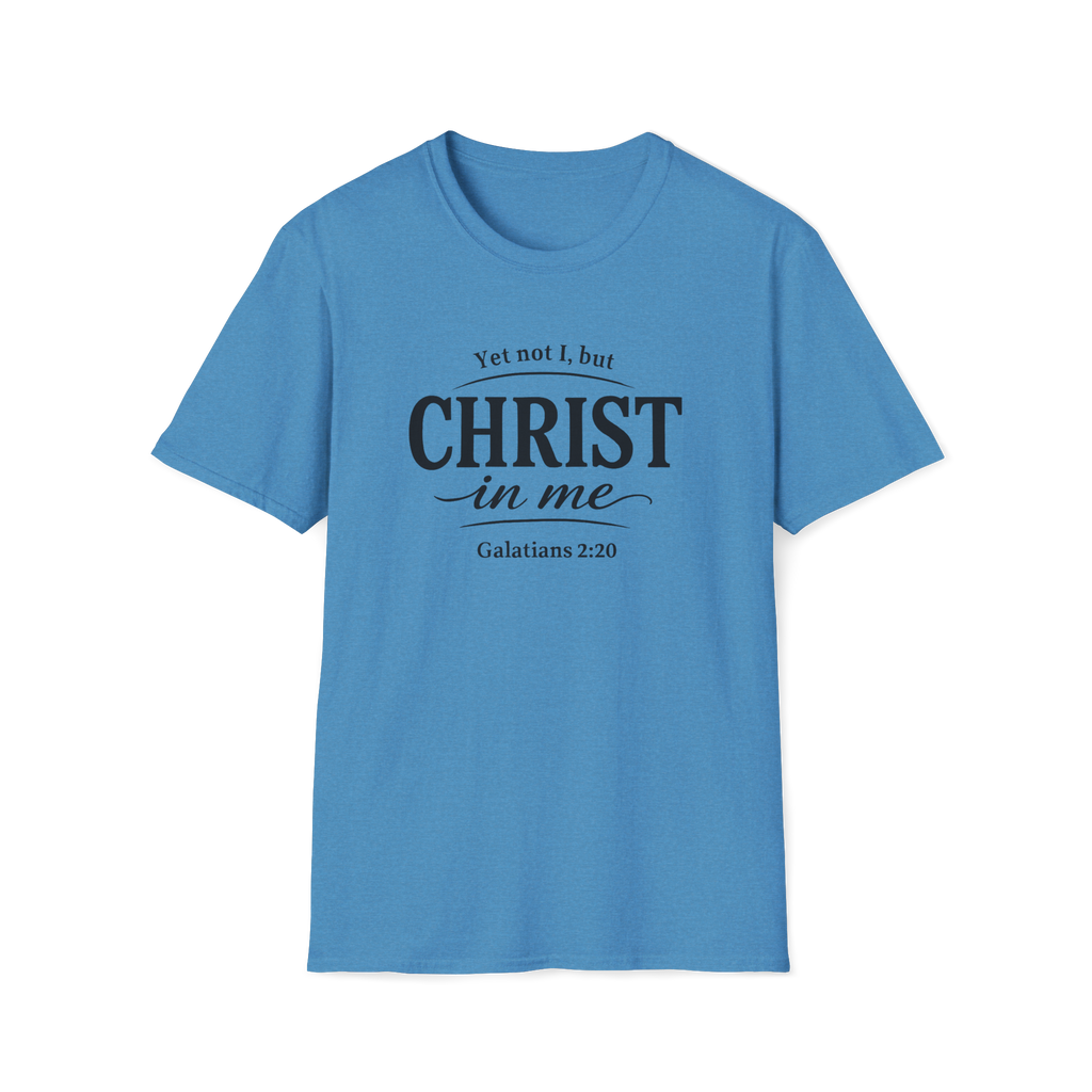 Yet Not I, But Christ in Me | Galatians 2:20 Unisex Faith Tee