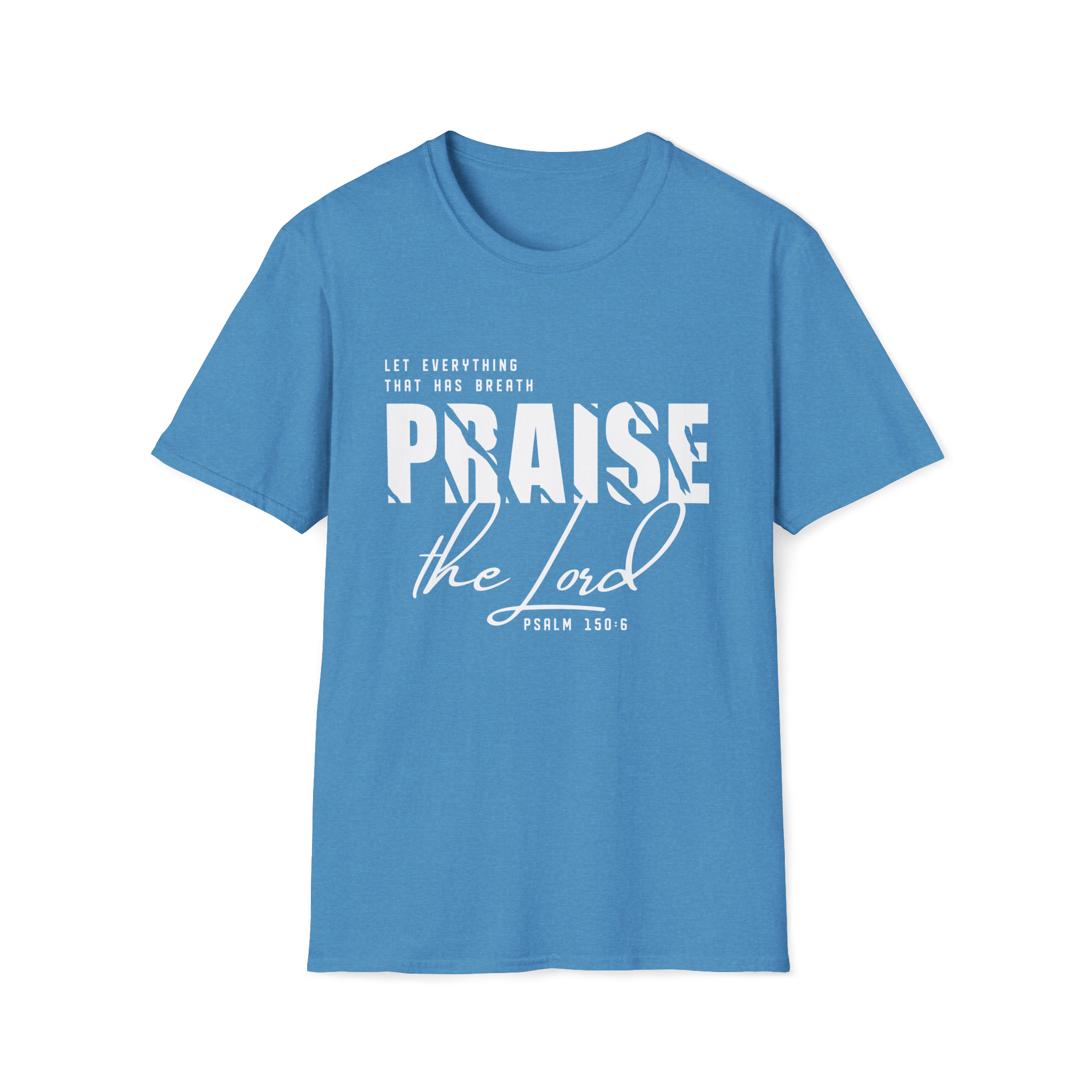 Praise the Lord Preorder| Psalm 150:6 Bold Christian Tee