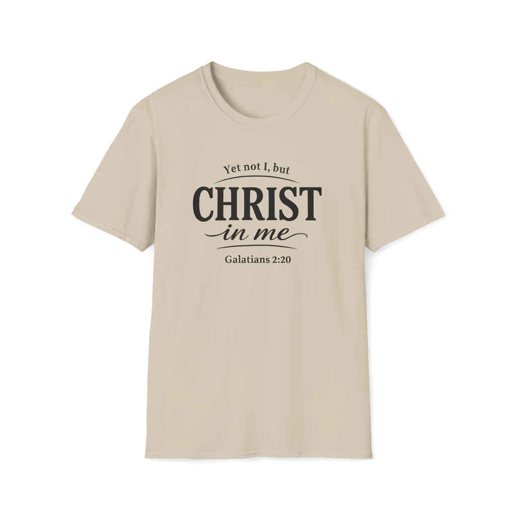 Yet Not I, But Christ in Me | Galatians 2:20 Unisex Faith Tee