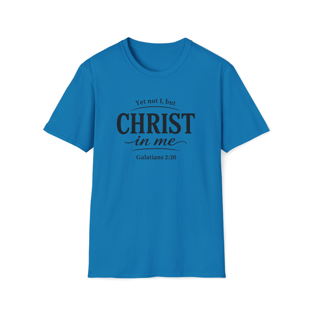 Yet Not I, But Christ in Me | Galatians 2:20 Unisex Faith Tee