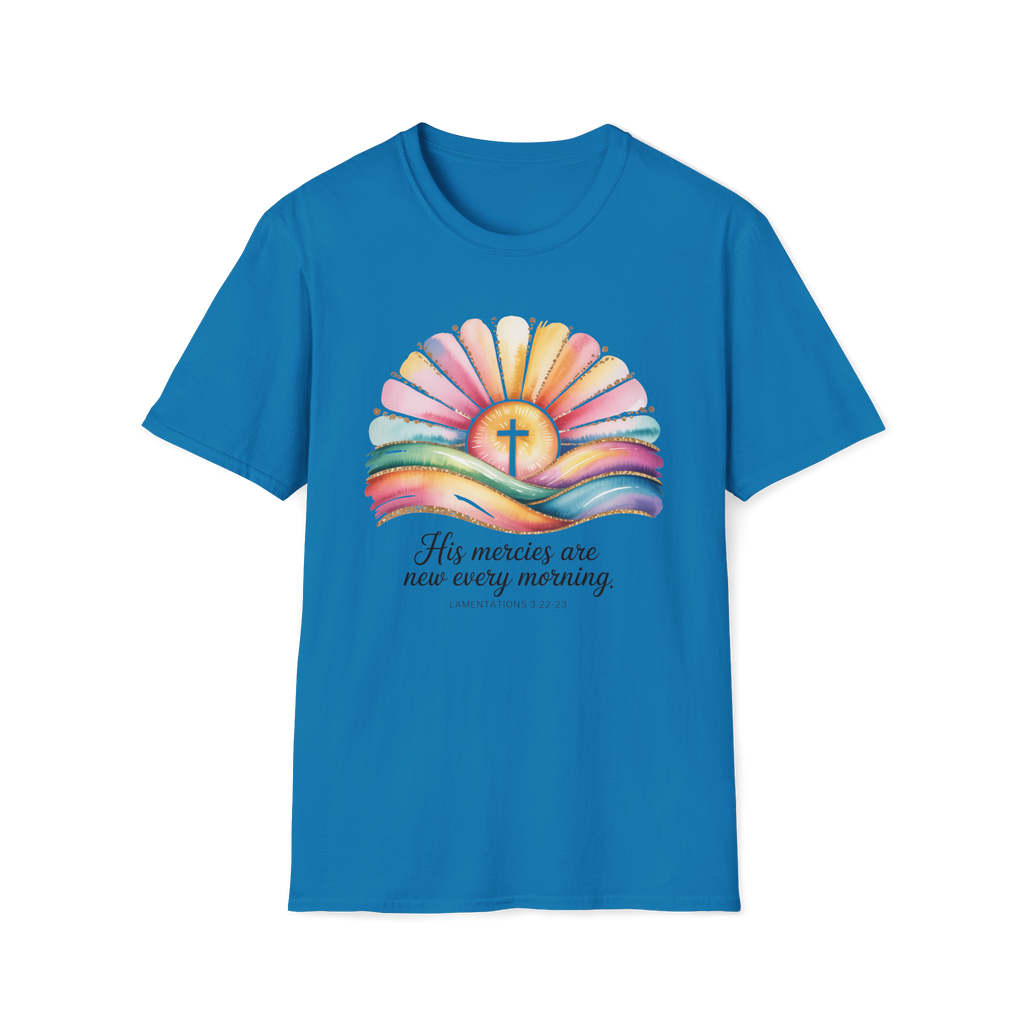 His Mercies Are New Every Morning Shirt | Lamentations 3:22-23 | Sunrise Cross Christian T-Shirt | Faith-Based Gift for Her