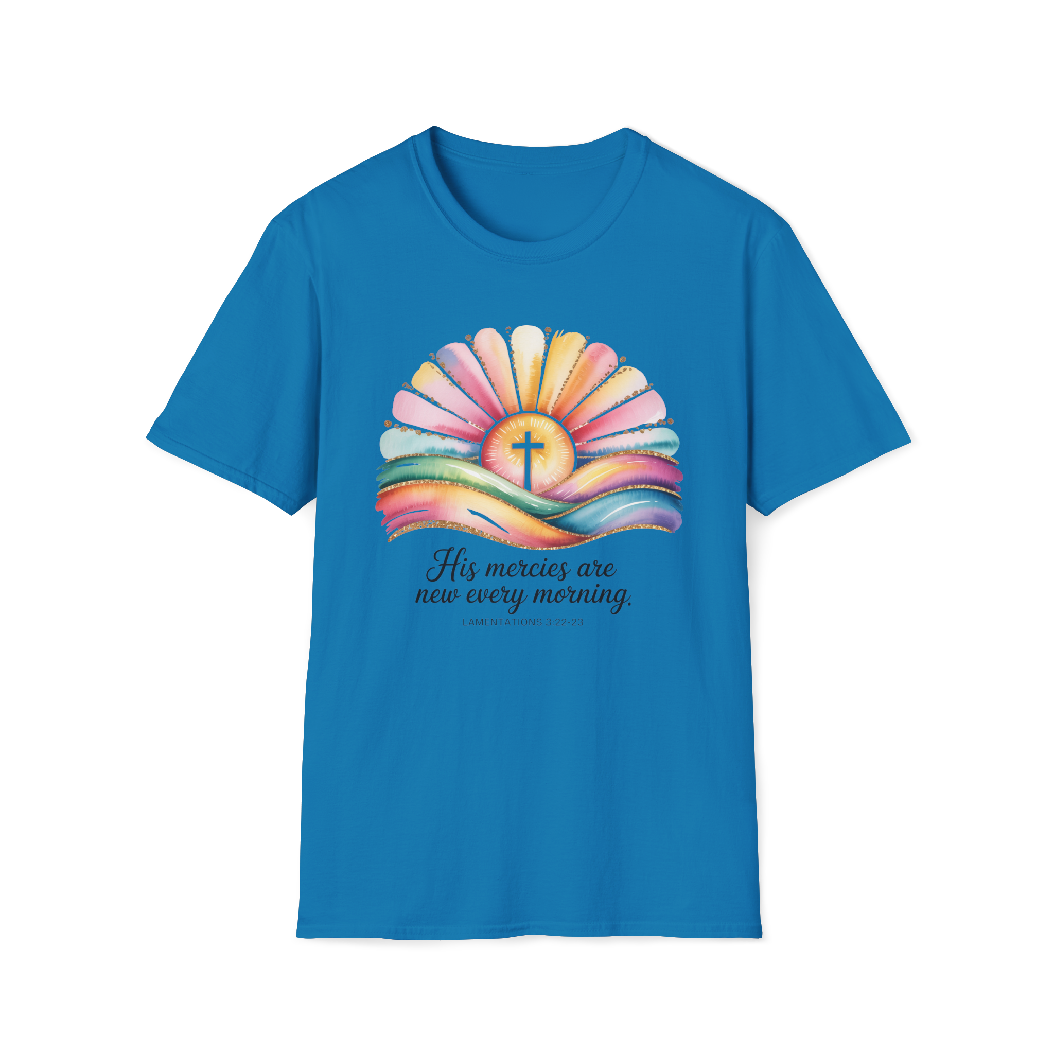 His Mercies Are New Every Morning Shirt | Lamentations 3:22-23 | Sunrise Cross Christian T-Shirt | Faith-Based Gift for Her