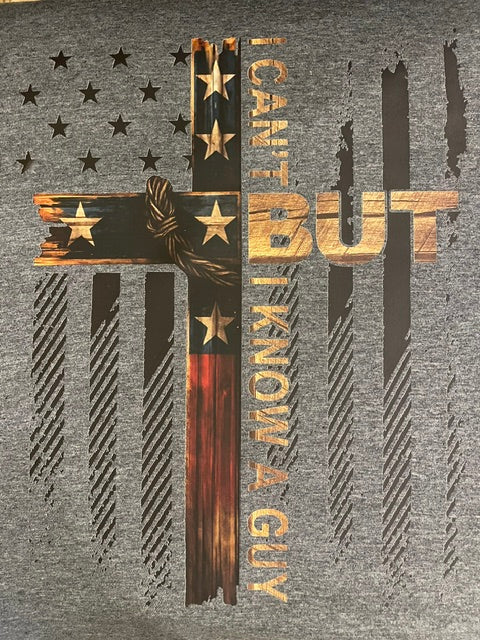 I Can't But I Know a Guy Preorder - Christian Tee